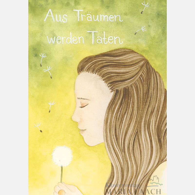 Postkarte "Aus Träumen werden Taten"