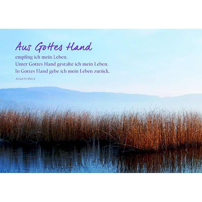 Kondolenzkarte - Aus Gottes Hand empfing ich mein Leben ...