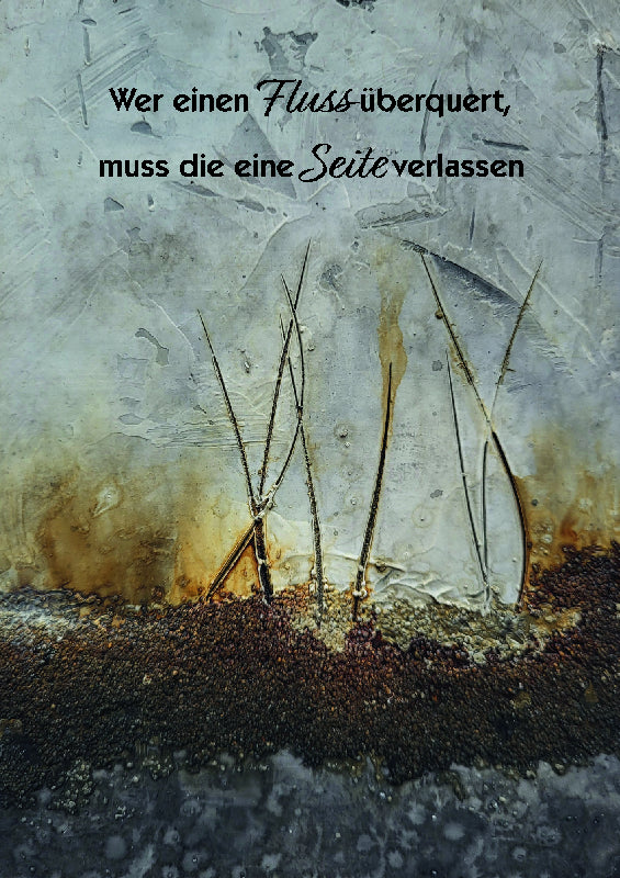 Wer einen Fluss überquert ...