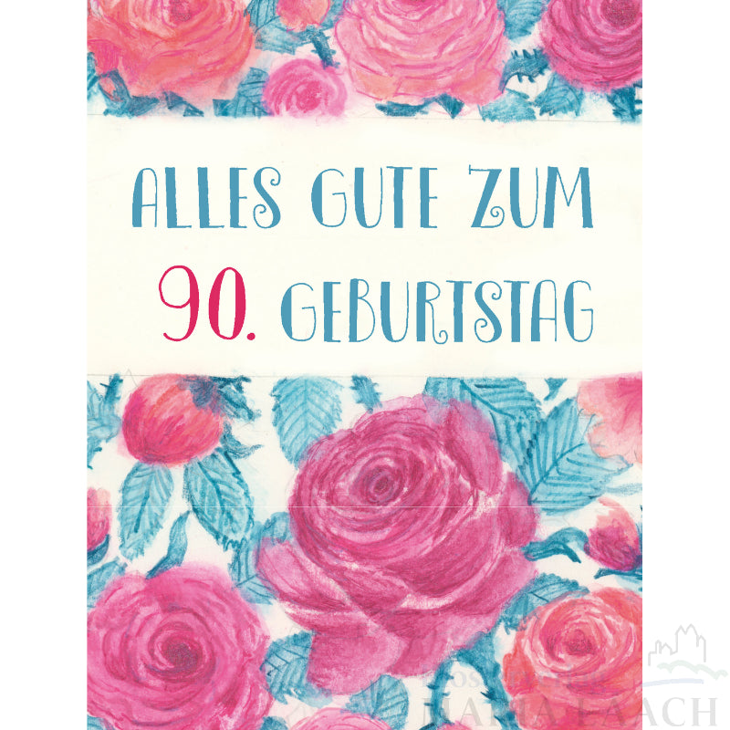 Doppelkarte zum 90. Geburtstag 'Rosengruß'