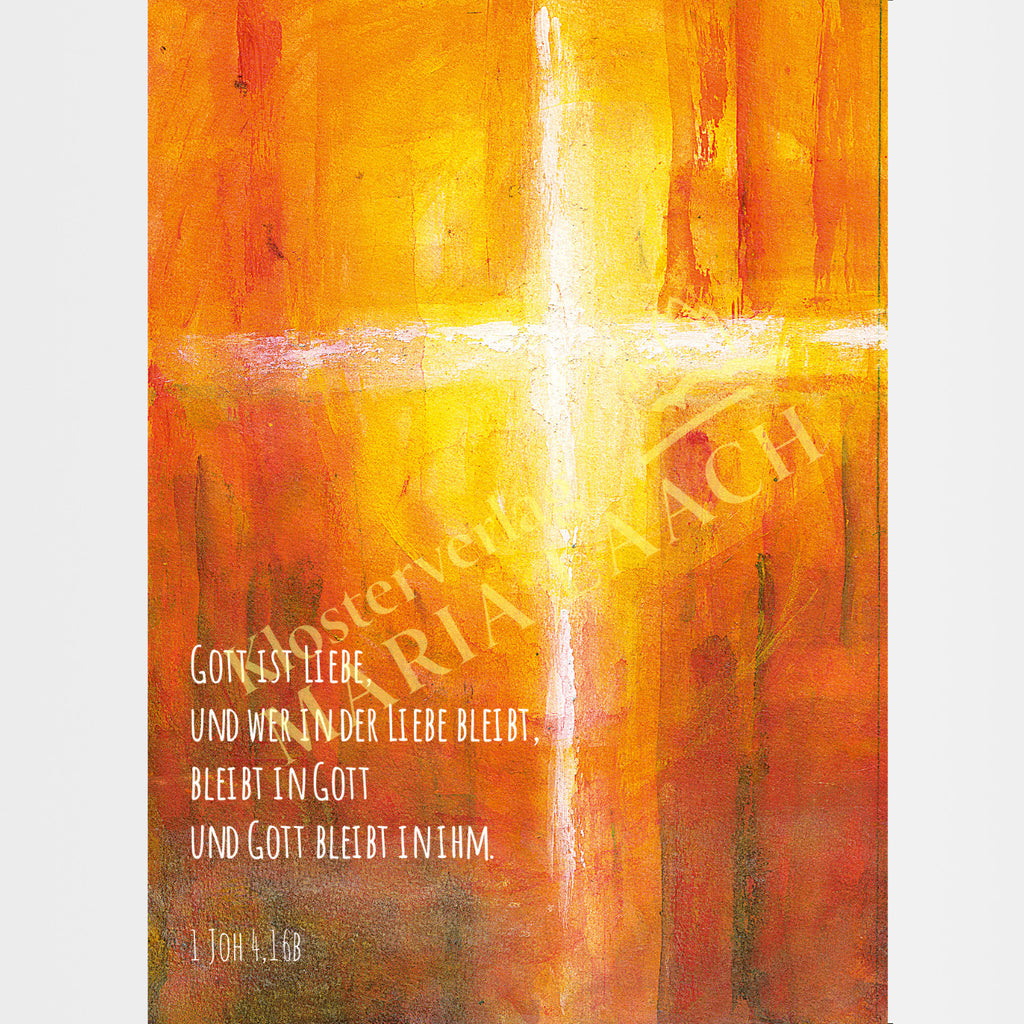 Kunst-Postkarte zur Ordensprofess  „Gott ist Liebe, und wer in der Liebe bleibt..."