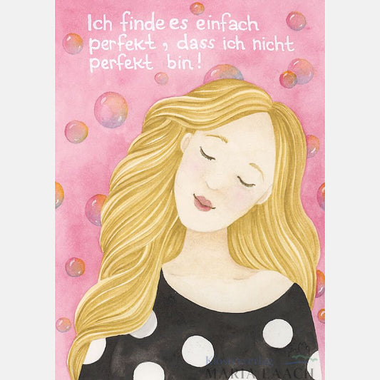 Postkarte "Ich finde es einfach perfekt, dass ich nicht perfekt bin!"