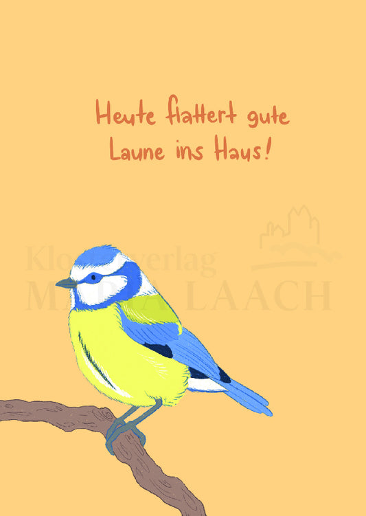 Heute flatter gute Laune ins Haus