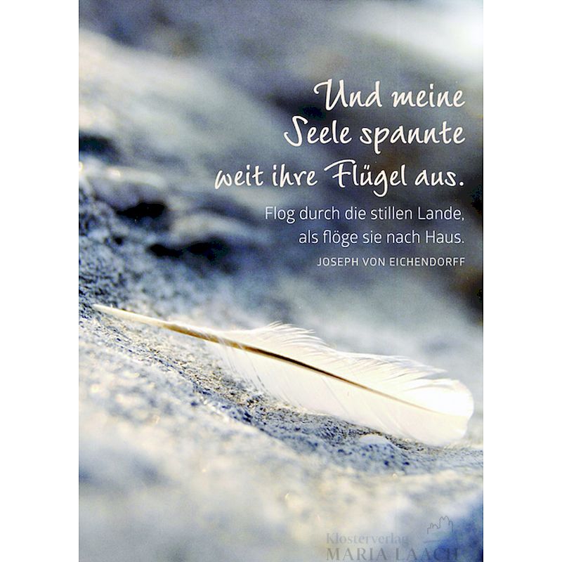 Kondolenzkarte - Und meine Seele spannte weit ihre Flügel aus ...