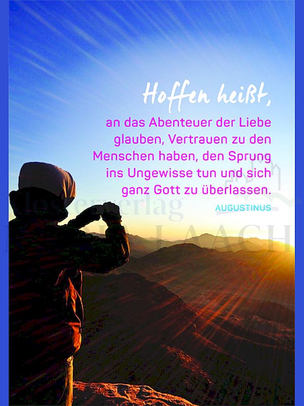 Foto: Hoffen heißt, an das Abenteuer ...