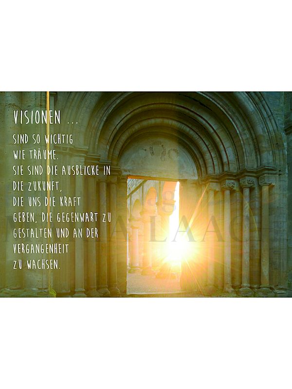 Foto: Visionen sind so wichtig wie Träume ...