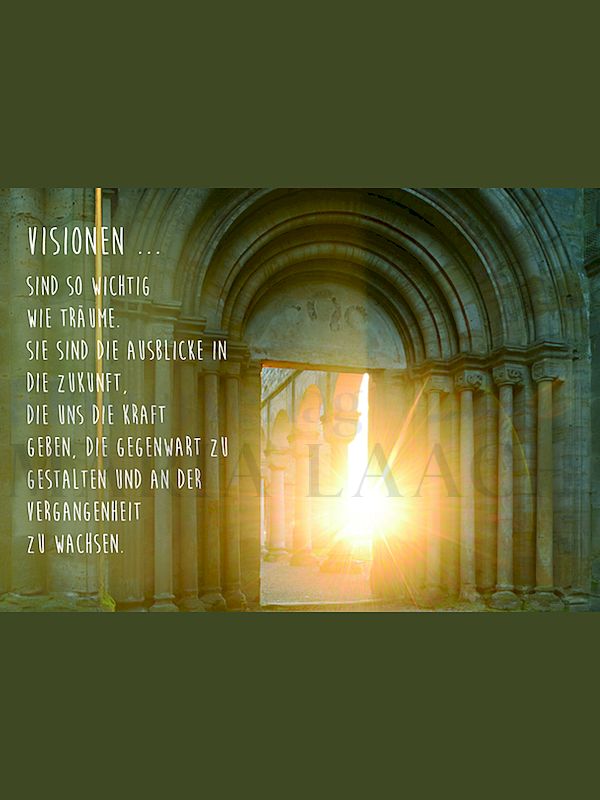 Foto: Visionen sind so wichtig wie Träume ...
