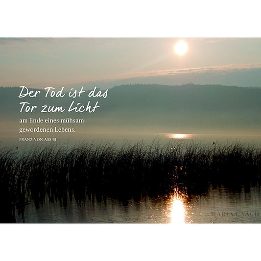 Kondolenzkarte - Der Tod ist das Tor zum Licht ...