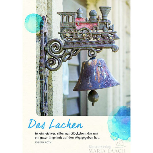 Doppelkarte zum Geburtstag 'Das Lachen ist ein leichtes, silbernes Glöckchen ...'