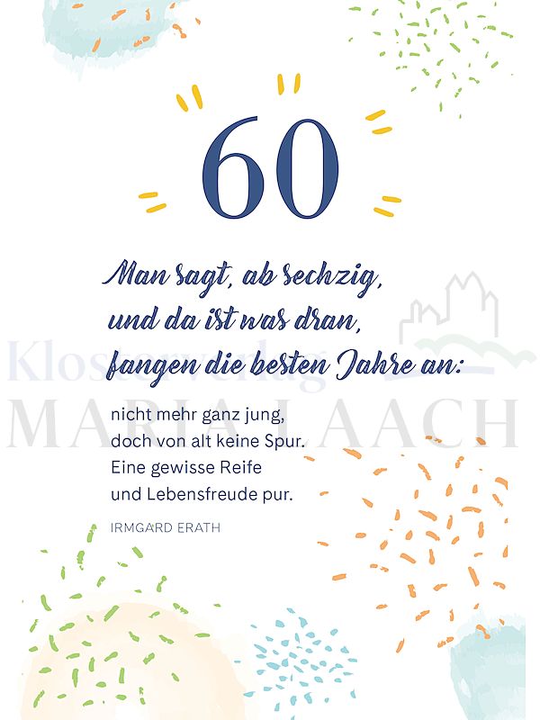 Foto: 60 - Man sagt, ab sechzig...
