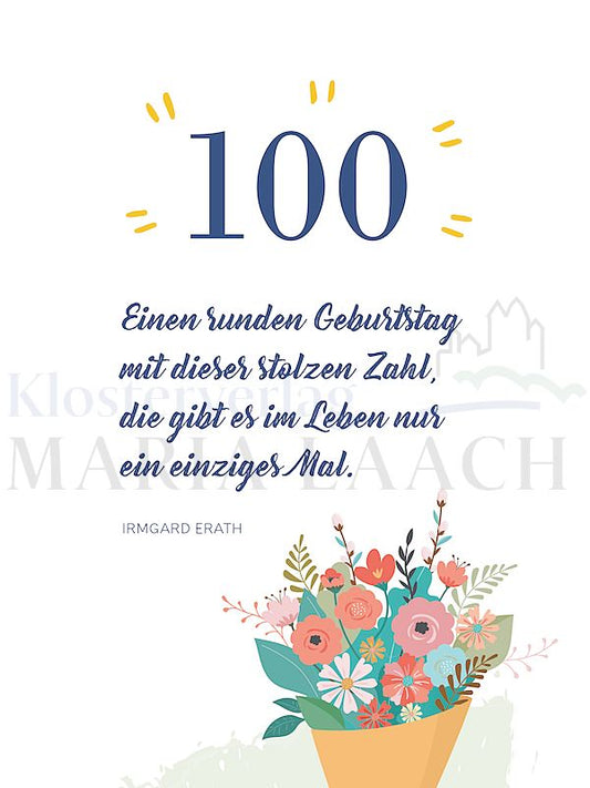 Foto: 100 - Einen runden Geburtstag...