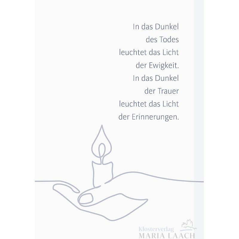 Kondolenzkarte - In das Dunkel des Todes leuchtet das Licht ...