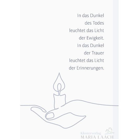 Kondolenzkarte - In das Dunkel des Todes leuchtet das Licht ...