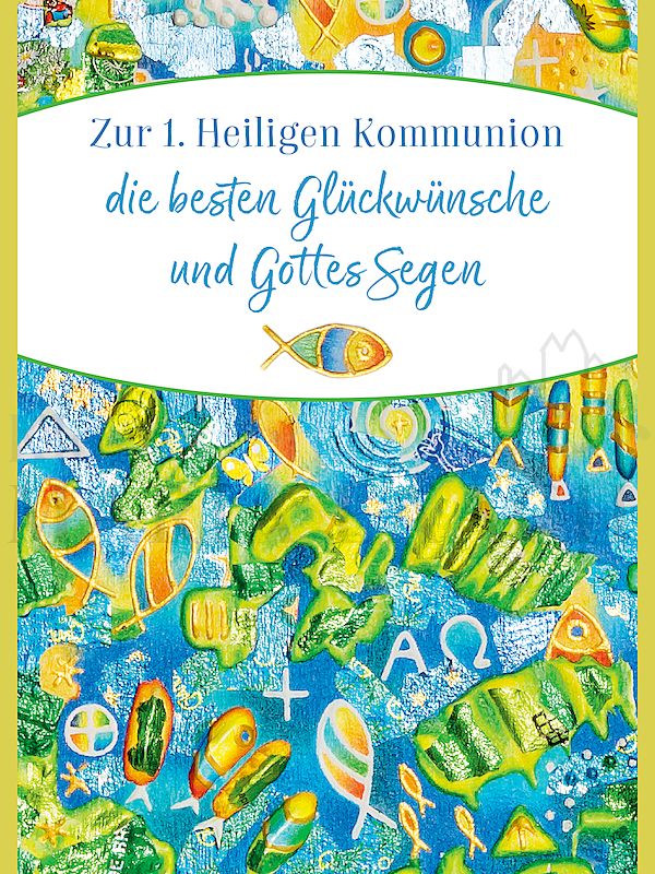 Foto: Zur 1. Heiligen Kommunion die besten Glückwünsche und Gottes Segen