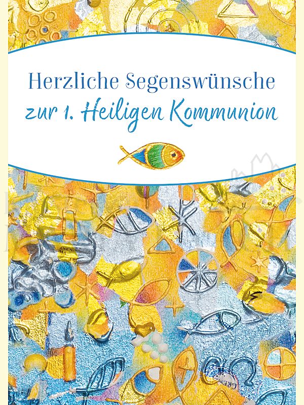 Foto: Herzliche Segenswünsche zur 1. Heiligen Kommunion