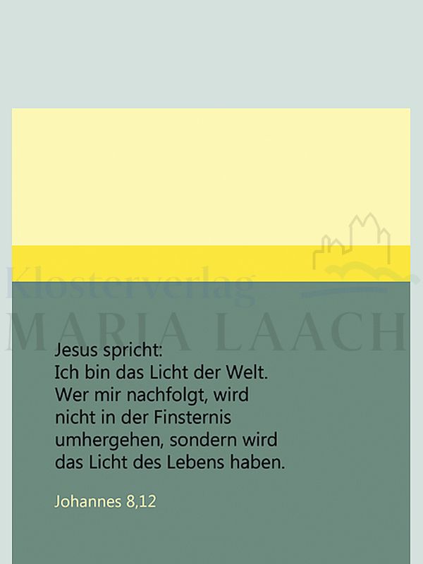 Foto: Jesus spricht: Ich bin das Licht der Welt ...