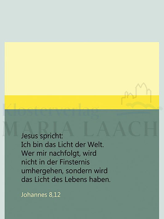 Foto: Jesus spricht: Ich bin das Licht der Welt ...
