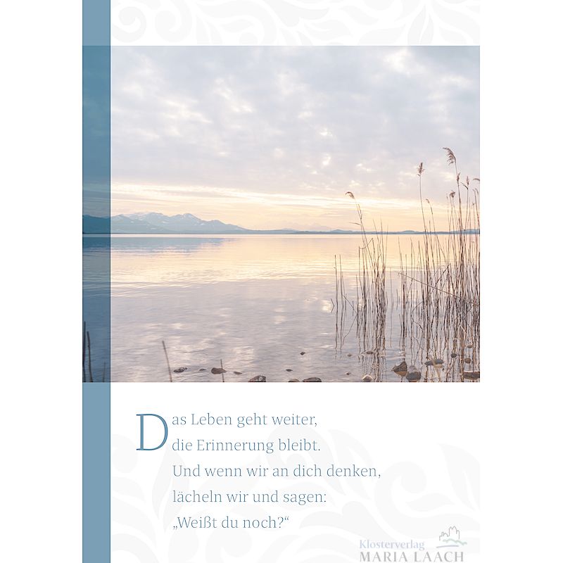 Kondolenzkarte - Das Leben geht weiter, ...