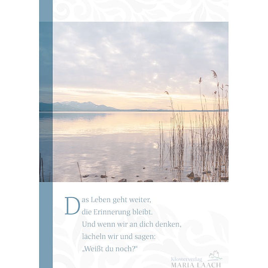 Kondolenzkarte - Das Leben geht weiter, ...