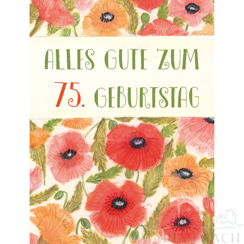 Doppelkarte zum 75. Geburtstag 'Mohnblüten '