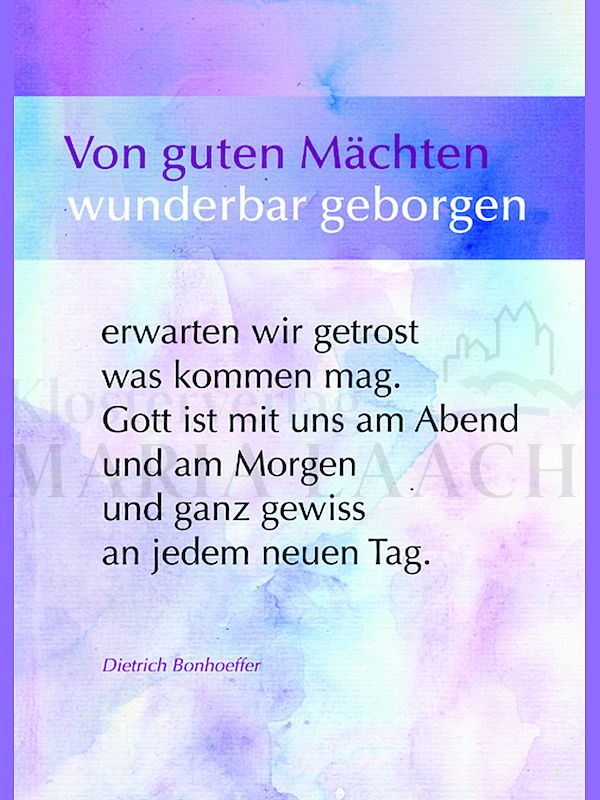 Foto: Von guten Mächten wunderbar geborgen ...
