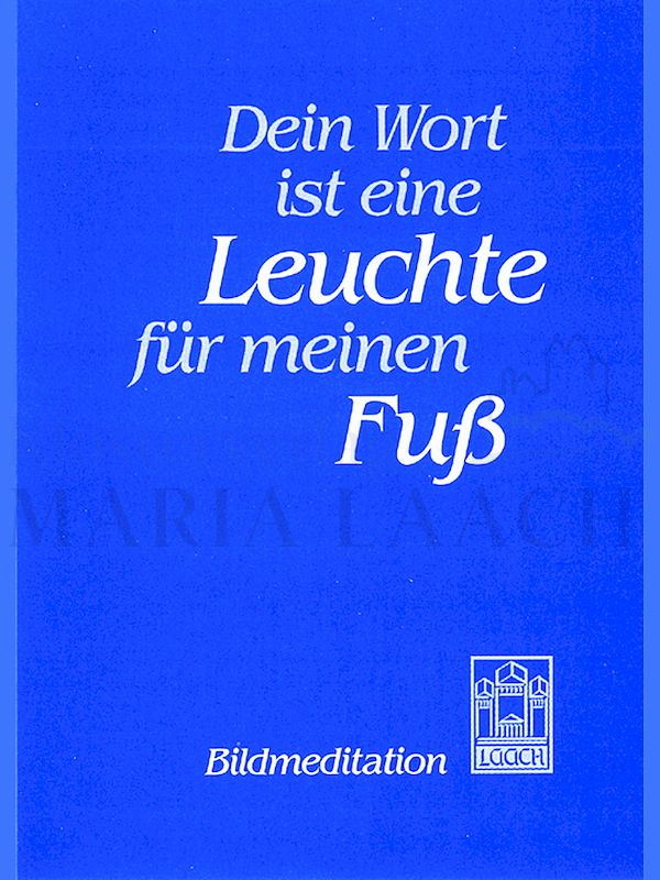 Foto: Dein Wort sei meinem Fuß eine Leuchte