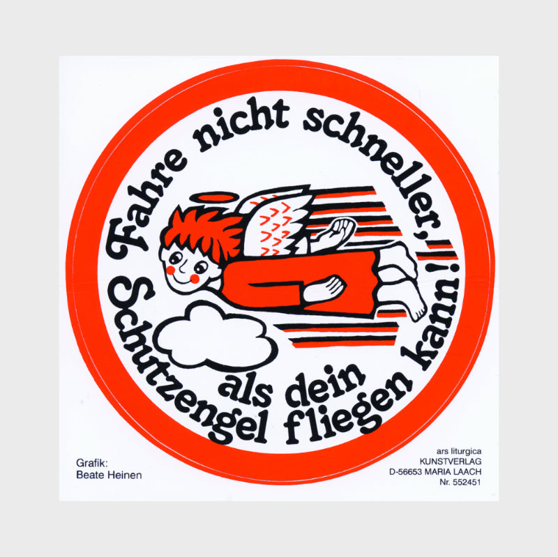 Autoaufkleber "Fahre nicht schneller…"