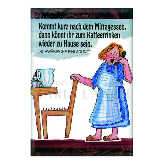 Magnet "Kommt kurz nach....."