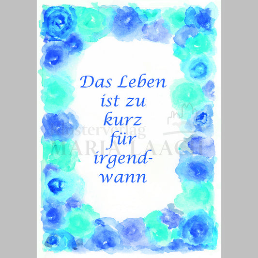 Magnet "Das Leben ist zu kurz für irgendwann"