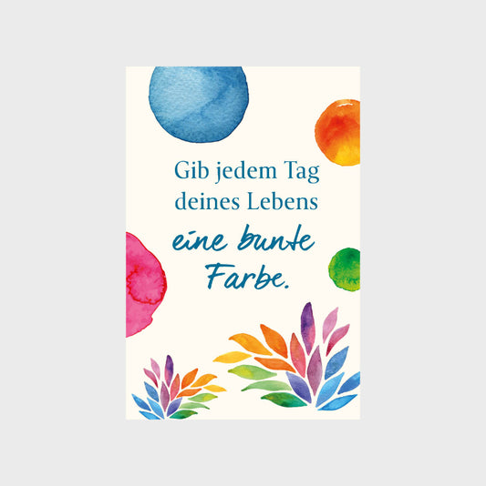 Magnet "Gib jedem Tag deines Lebens…"