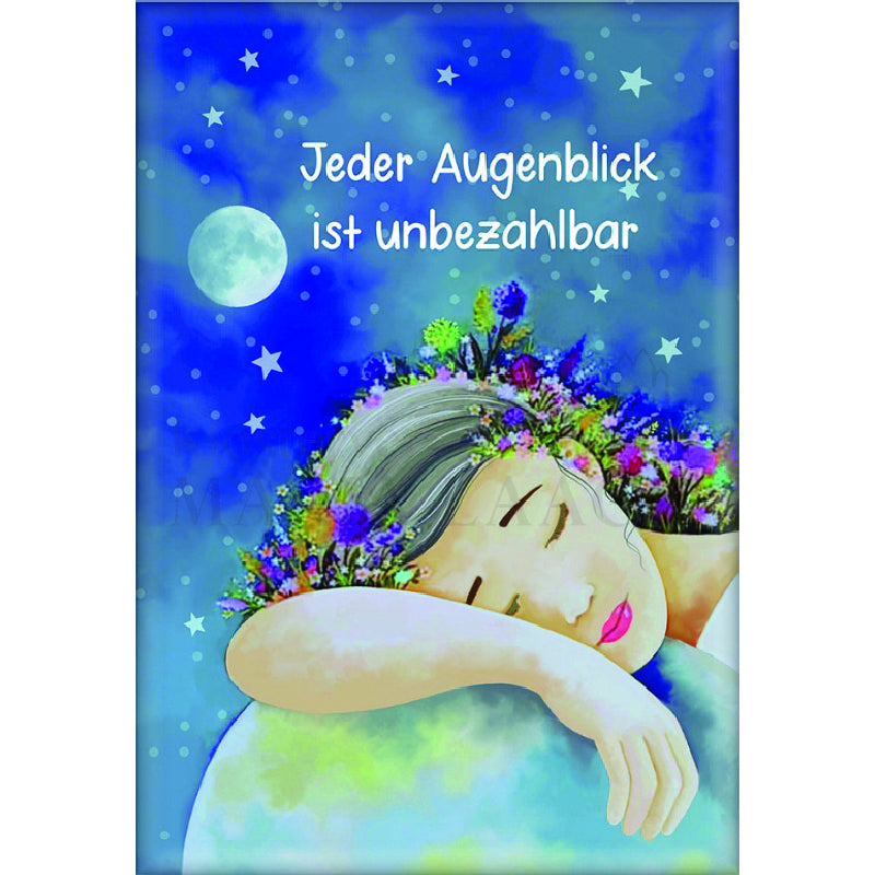 Magnet "Jeder Augenblick ist ..."