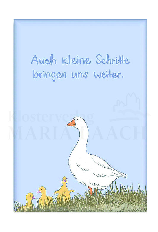 Magnet Gänse "Auch kleine Schritte bringen uns weiter"