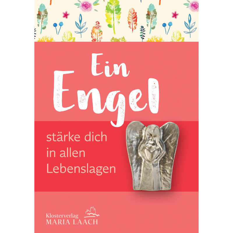 Ein Engel stärke dich in allen Lebenslagen