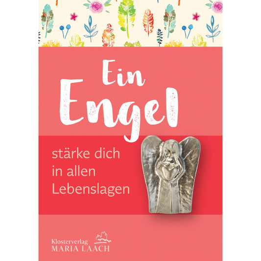 Ein Engel stärke dich in allen Lebenslagen