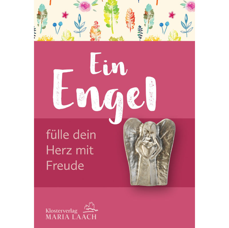 Ein Engel fülle dein Herz mit Freude