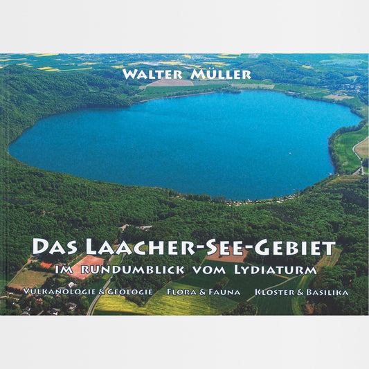 Das Laacher-See-Gebiet im Rundumblick vom Lydiaturm