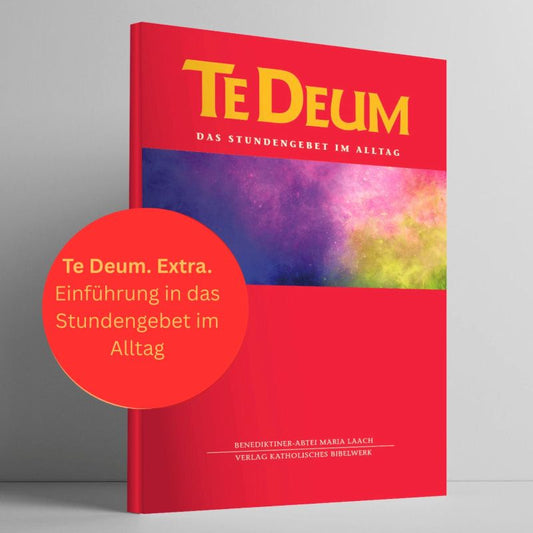 Te Deum Extra - Höre, wie Gott zu dir spricht Text von Albert J. Urban