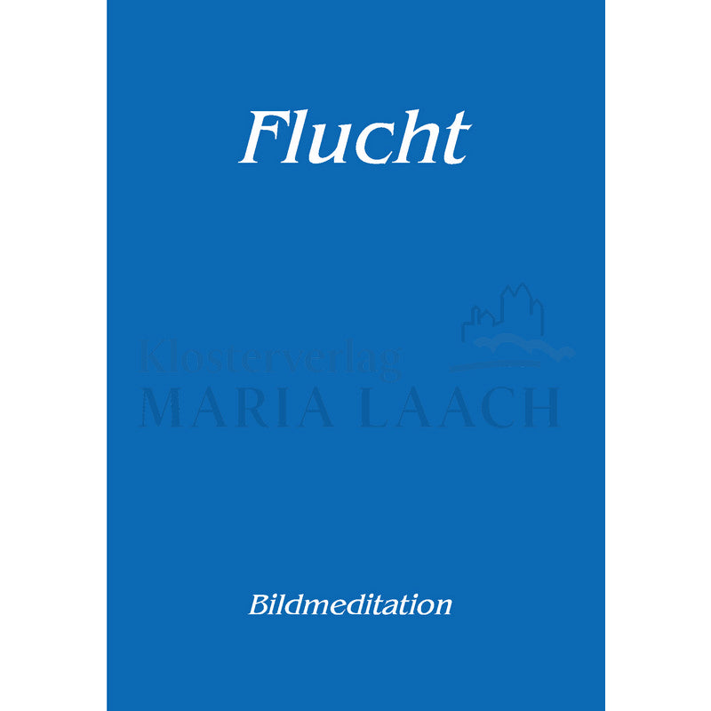 Meditation "Flucht"