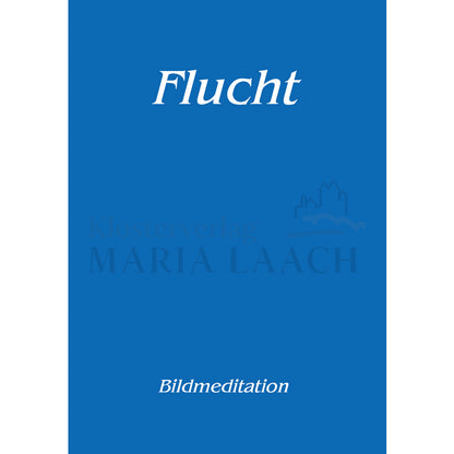 Meditation "Flucht"