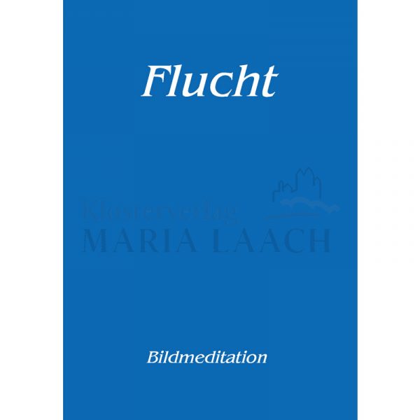 Meditation "Flucht"